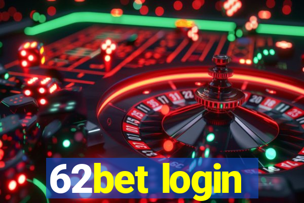 62bet login